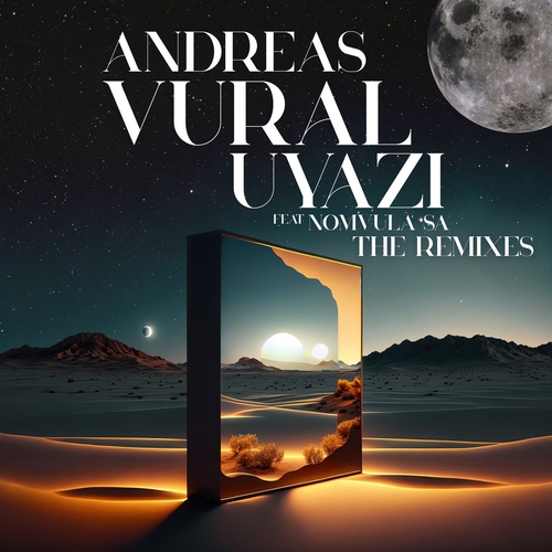 Nomvula SA & Andreas Vural - Uyazi - The Remixes [PPP332023]